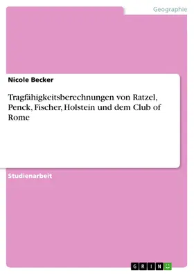 Becker |  Tragfähigkeitsberechnungen von Ratzel, Penck, Fischer, Holstein und dem Club of Rome | eBook | Sack Fachmedien