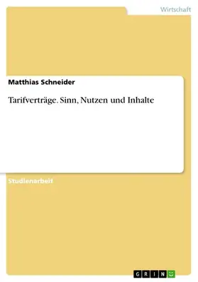 Schneider |  Tarifverträge. Sinn, Nutzen und Inhalte | eBook | Sack Fachmedien
