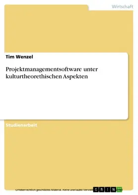 Wenzel |  Projektmanagementsoftware unter kulturtheorethischen Aspekten | eBook | Sack Fachmedien