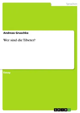 Gruschke |  Wer sind die Tibeter? | eBook | Sack Fachmedien