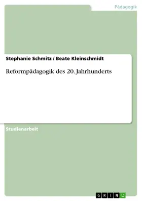 Schmitz / Kleinschmidt |  Reformpädagogik des 20. Jahrhunderts | eBook | Sack Fachmedien
