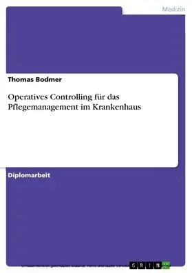 Bodmer |  Operatives Controlling für das Pflegemanagement im Krankenhaus | eBook | Sack Fachmedien