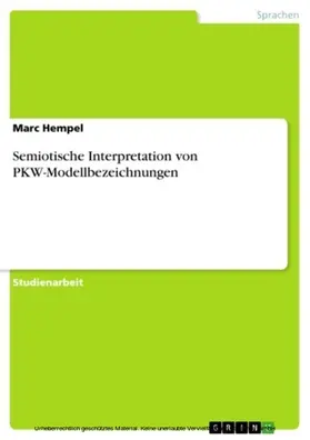 Hempel |  Semiotische Interpretation von PKW-Modellbezeichnungen | eBook | Sack Fachmedien