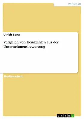 Benz |  Vergleich von Kennzahlen aus der Unternehmensbewertung | eBook | Sack Fachmedien