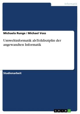 Voss / Runge |  Umweltinformatik alsTeildisziplin der angewandten Informatik | Buch |  Sack Fachmedien