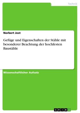 Jost |  Gefüge und Eigenschaften der Stähle mit besonderer Beachtung der hochfesten Baustähle | Buch |  Sack Fachmedien