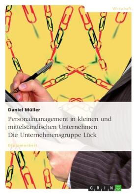 Müller |  Personalmanagement in kleinen und mittelständischen Unternehmen: Die Unternehmensgruppe Lück | Buch |  Sack Fachmedien