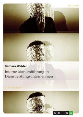 Walder |  Interne Markenführung in Dienstleistungsunternehmen | Buch |  Sack Fachmedien