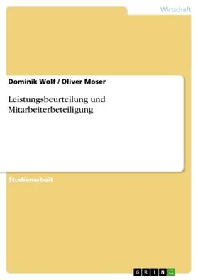 Moser / Wolf |  Leistungsbeurteilung und Mitarbeiterbeteiligung | Buch |  Sack Fachmedien