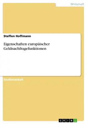 Hoffmann |  Eigenschaften europäischer Geldnachfragefunktionen | eBook | Sack Fachmedien