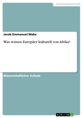 Mabe |  Was wissen Europäer kulturell von Afrika? | Buch |  Sack Fachmedien