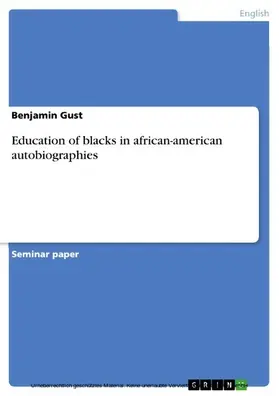 Gust |  Education of blacks in african-american autobiographies | eBook | Sack Fachmedien