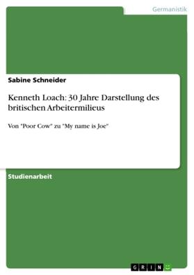Schneider |  Kenneth Loach: 30 Jahre Darstellung des britischen Arbeitermilieus | Buch |  Sack Fachmedien