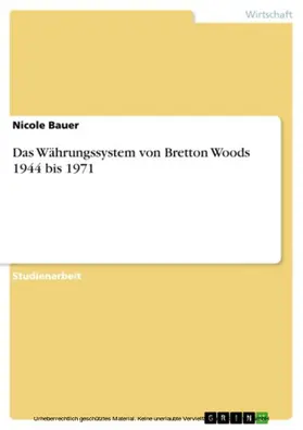 Bauer |  Das Währungssystem von Bretton Woods 1944 bis 1971 | eBook | Sack Fachmedien