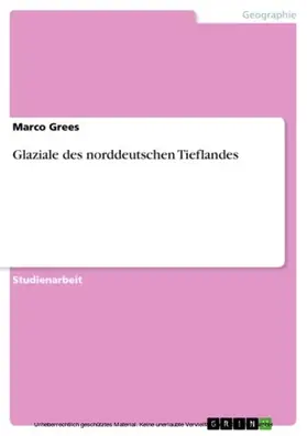 Grees |  Glaziale des norddeutschen Tieflandes | eBook | Sack Fachmedien