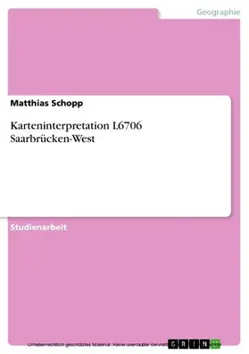 Schopp |  Karteninterpretation L6706 Saarbrücken-West | eBook | Sack Fachmedien