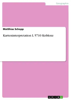 Schopp |  Karteninterpretation L 5710 Koblenz | eBook | Sack Fachmedien