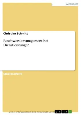 Schmitt |  Beschwerdemanagement bei Dienstleistungen | eBook | Sack Fachmedien