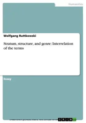 Ruttkowski |  Stratum, structure, and genre: Interrelation of the terms | eBook | Sack Fachmedien