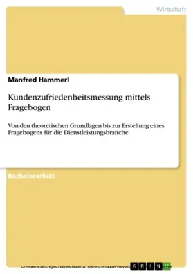 Hammerl |  Kundenzufriedenheitsmessung mittels Fragebogen | eBook | Sack Fachmedien