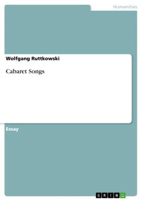 Ruttkowski |  Cabaret Songs | Buch |  Sack Fachmedien