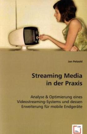 Petzold |  Streaming Media in der Praxis | Buch |  Sack Fachmedien