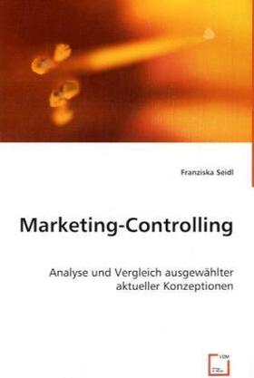 Seidl |  Marketing-Controlling | Buch |  Sack Fachmedien