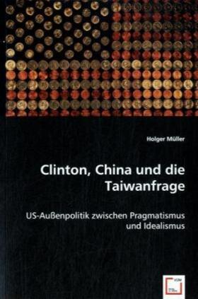 Müller |  Clinton, China und die Taiwanfrage | Buch |  Sack Fachmedien