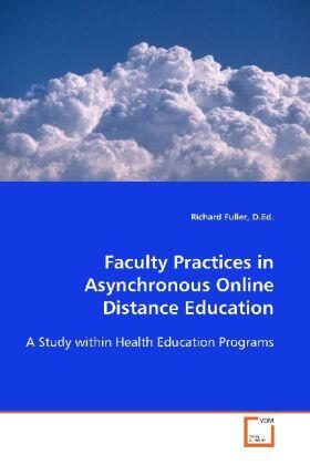 Fuller |  Faculty Practices in Asynchronous Online Distance Education | Buch |  Sack Fachmedien