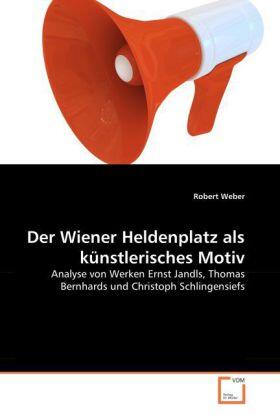 Weber |  Der Wiener Heldenplatz als künstlerisches Motiv | Buch |  Sack Fachmedien