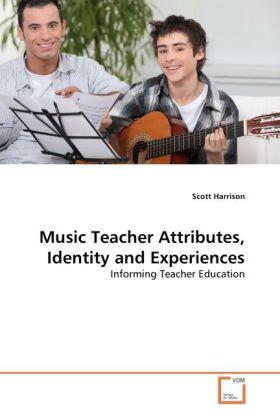 Harrison |  Music Teacher Attributes, Identity and Experiences | Buch |  Sack Fachmedien