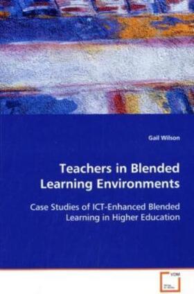 Wilson |  Teachers in Blended Learning Environments | Buch |  Sack Fachmedien