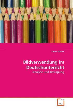 Kovács |  Bildverwendung im Deutschunterricht | Buch |  Sack Fachmedien