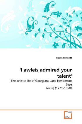 Bennett |  'I awleis admired your talent' | Buch |  Sack Fachmedien