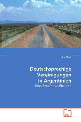 Wolf |  Deutschsprachige Vereinigungen in Argentinien | Buch |  Sack Fachmedien