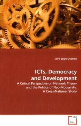 Lugo-Ocando |  ICTs, Democracy and Development | Buch |  Sack Fachmedien