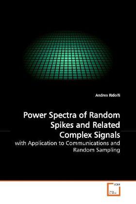 Ridolfi |  Power Spectra of Random Spikes and Related ComplexSignals | Buch |  Sack Fachmedien