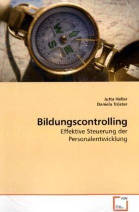 Heller / Tröster |  Bildungscontrolling | Buch |  Sack Fachmedien