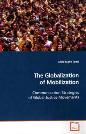 Todd |  The Globalization of Mobilization | Buch |  Sack Fachmedien