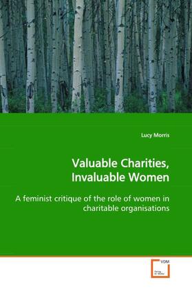 Morris |  Valuable Charities, Invaluable Women | Buch |  Sack Fachmedien