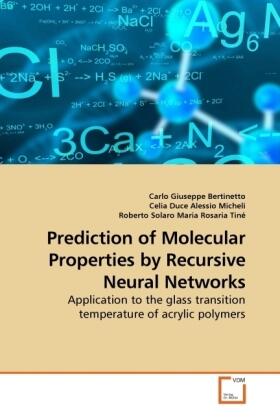 Bertinetto / Duce / Solaro |  Prediction of Molecular Properties by Recursive Neural Networks | Buch |  Sack Fachmedien