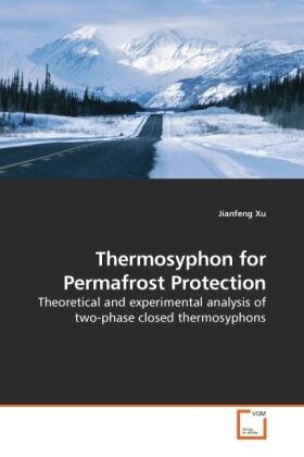 Xu |  Thermosyphon for Permafrost Protection | Buch |  Sack Fachmedien