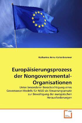 Kaltenbrunner |  Europäisierungsprozess der Nongovernmental-Organisationen | Buch |  Sack Fachmedien