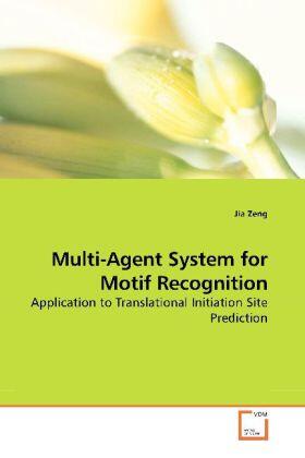 Zeng |  Multi-Agent System for Motif Recognition | Buch |  Sack Fachmedien