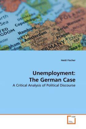 Fischer |  Unemployment: The German Case | Buch |  Sack Fachmedien