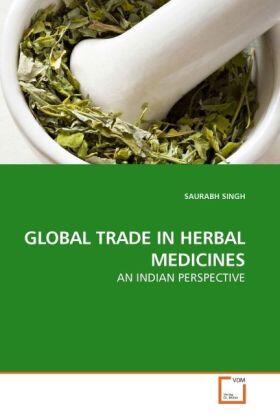 Singh |  GLOBAL TRADE IN HERBAL MEDICINES | Buch |  Sack Fachmedien