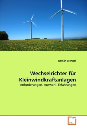 Lechner |  Wechselrichter für Kleinwindkraftanlagen | Buch |  Sack Fachmedien