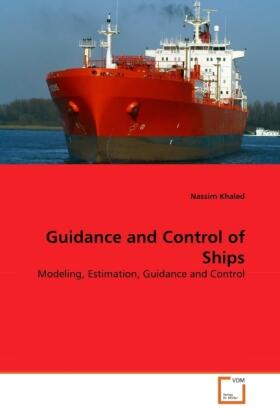 Khaled |  Guidance and Control of Ships | Buch |  Sack Fachmedien