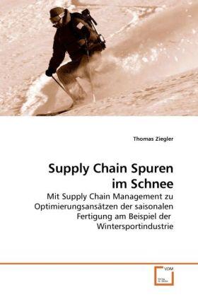Ziegler |  Supply Chain Spuren im Schnee | Buch |  Sack Fachmedien