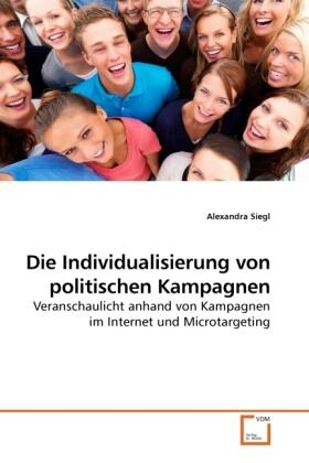 Siegl |  Die Individualisierung von politischen Kampagnen | Buch |  Sack Fachmedien